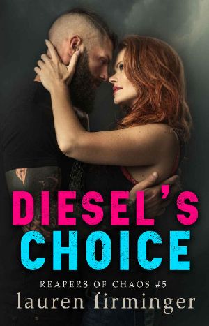 [Reapers of Chaos 05] • Diesel's Choice (Reapers of Chaos Book 6)